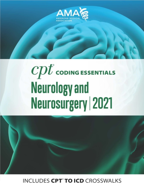 CPT Coding Essentials for Neurology and Neurosurgery 2021, EPUB eBook