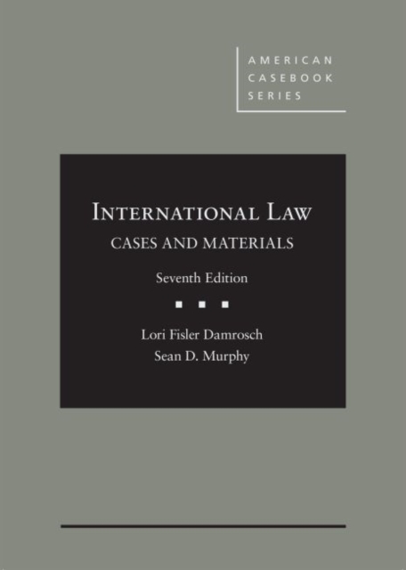 International Law : Cases and Materials, Hardback Book