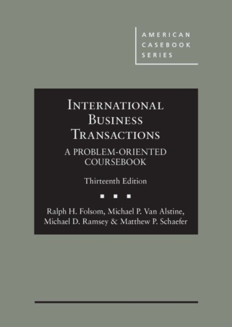 International Business Transactions : A Problem-Oriented Coursebook, Hardback Book