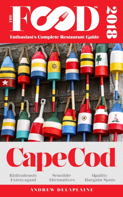 CAPE COD - 2018 - The Food Enthusiast's Complete Restaurant Guide, EPUB eBook