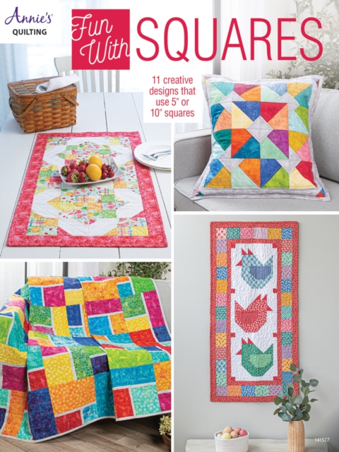 Fun with Squares : 11 Creative Designs That Use 5" or 10" Squares, Paperback / softback Book