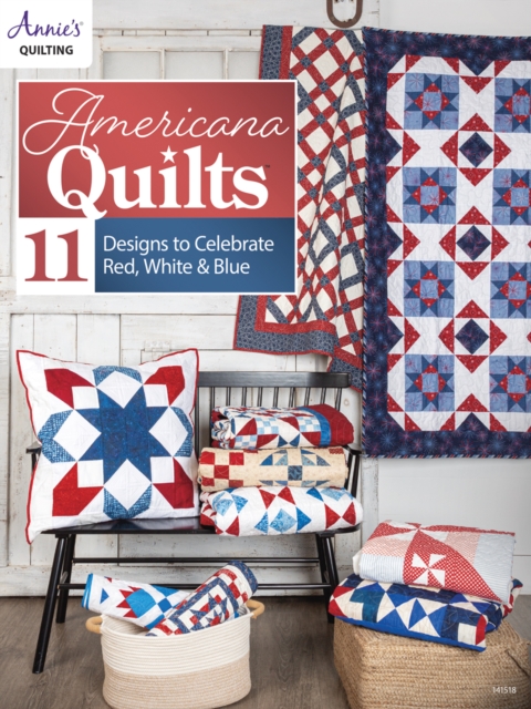 Americana Quilts : 11 Designs to Celebrate Red, White & Blue, Paperback / softback Book