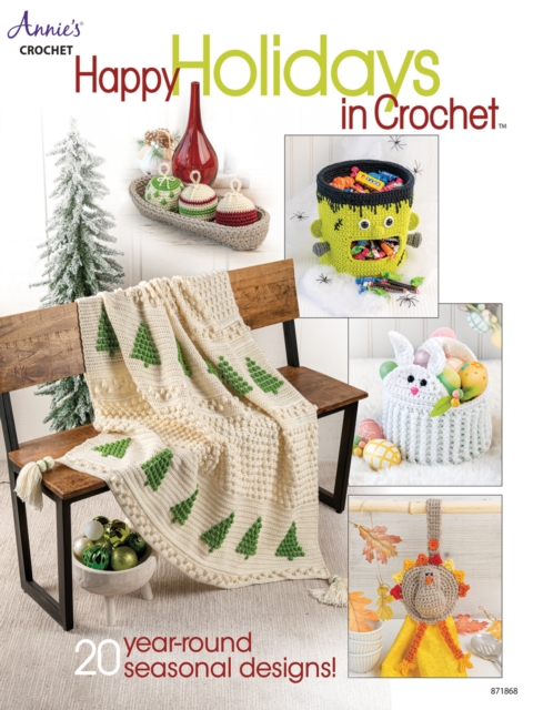 Happy Holidays in Crochet : 20 Year-Round Seasonal Designs, Paperback / softback Book