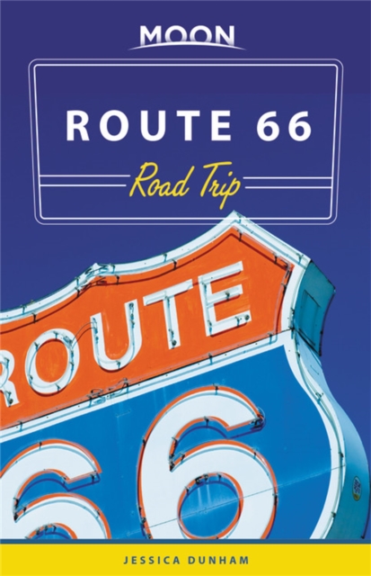 Moon Route 66 Road Trip (Third Edition), Paperback / softback Book