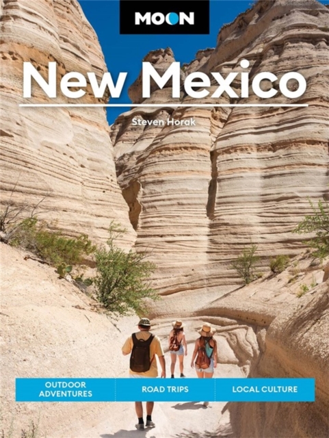 Moon New Mexico (Twelfth Edition) : Outdoor Adventures, Road Trips, Local Culture, Paperback / softback Book