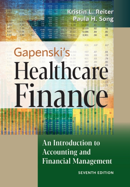 Gapenski's Healthcare Finance : An Introduction to Accounting and Financial Management, Hardback Book