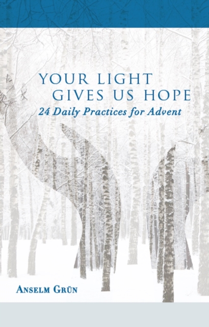 Your Light Gives Us Hope : 24 Daily Practices for Advent, PDF eBook