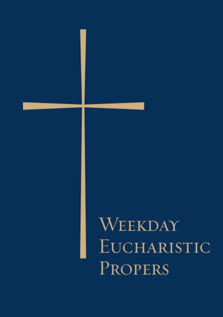 Weekday Eucharistic Propers, EPUB eBook