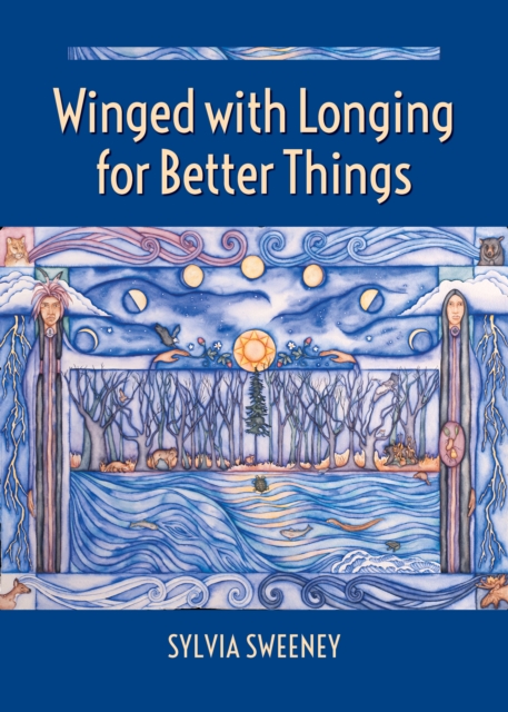Winged with Longing for Better Things, Paperback / softback Book