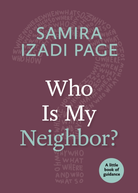 Who Is My Neighbor?, Paperback / softback Book