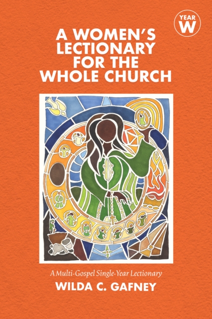 A Women's Lectionary for the Whole Church : Year W, Paperback / softback Book