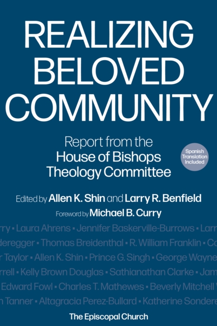 Realizing Beloved Community : Report from the House of Bishops Theology Committee, Hardback Book