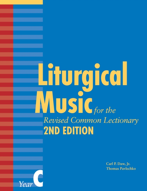 Liturgical Music for the Revised Common Lectionary, Year C, Paperback / softback Book