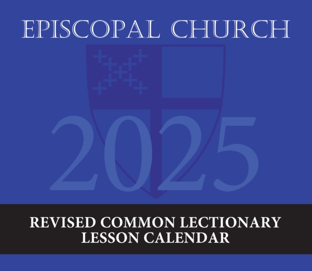 2025 Episcopal Church Revised Common Lectionary Lesson Calendar, Calendar Book