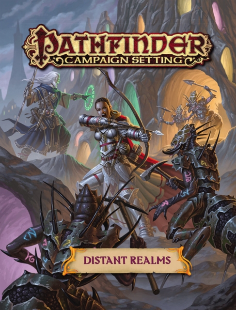 Pathfinder Campaign Setting: Distant Realms, Paperback / softback Book
