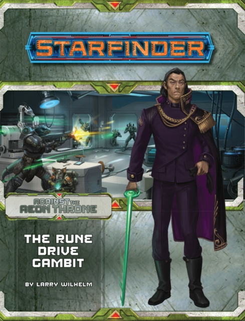 Starfinder Adventure Path: The Rune Drive Gambit (Against the Aeon Throne 3 of 3), Paperback / softback Book