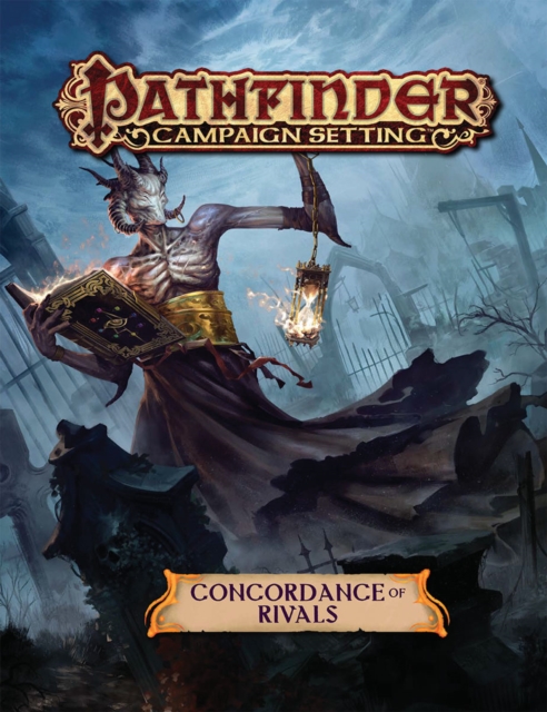 Pathfinder Campaign Setting: Concordance of Rivals, Paperback / softback Book