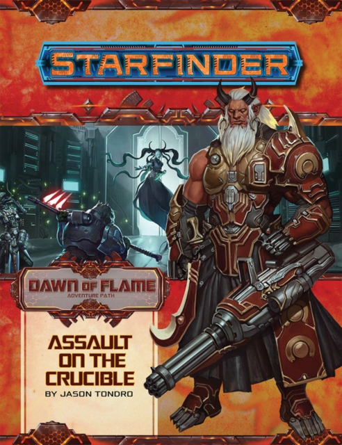 Starfinder Adventure Path: Assault on the Crucible (Dawn of Flame 6 of 6), Paperback / softback Book