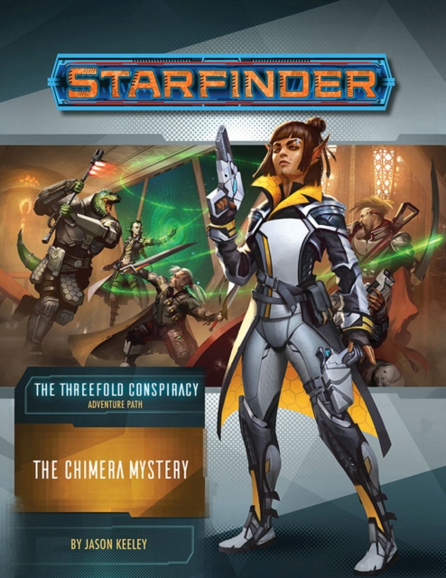 Starfinder Adventure Path: The Chimera Mystery (The Threefold Conspiracy 1 of 6), Paperback / softback Book