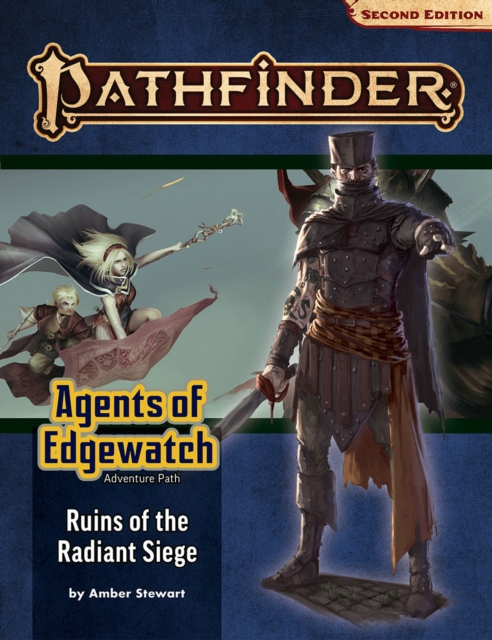 Pathfinder Adventure Path: Ruins of the Radiant Siege (Agents of Edgewatch 6 of 6) (P2), Paperback / softback Book