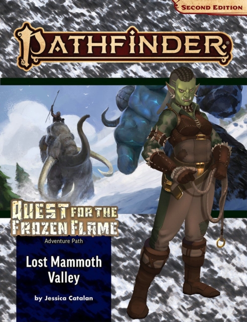 Pathfinder Adventure Path: Lost Mammoth Valley (Quest for the Frozen Flame 2 of 3 (P2), Paperback / softback Book