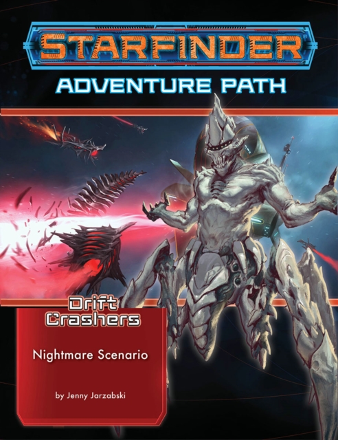 Starfinder Adventure Path: Nightmare Scenario (Drift Crashers 2 of 3), Paperback / softback Book