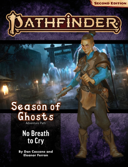 Pathfinder Adventure Path: No Breath to Cry (Season of Ghosts 3 of 4) (P2), Paperback / softback Book