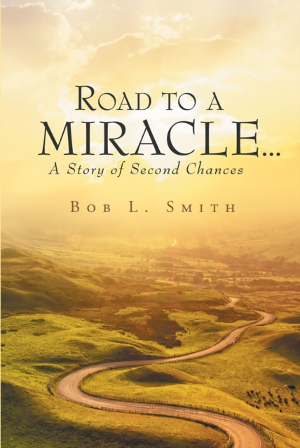 Road to a Miracle, a story of second chances, EPUB eBook