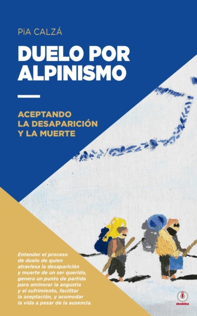 Duelo por alpinismo : Aceptando la desaparicion y la muerte, EPUB eBook