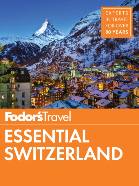 Fodor's Essential Switzerland, EPUB eBook