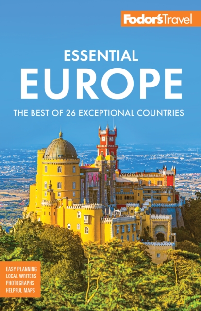 Fodor's Essential Europe : The Best of 26 Exceptional Countries, Paperback / softback Book