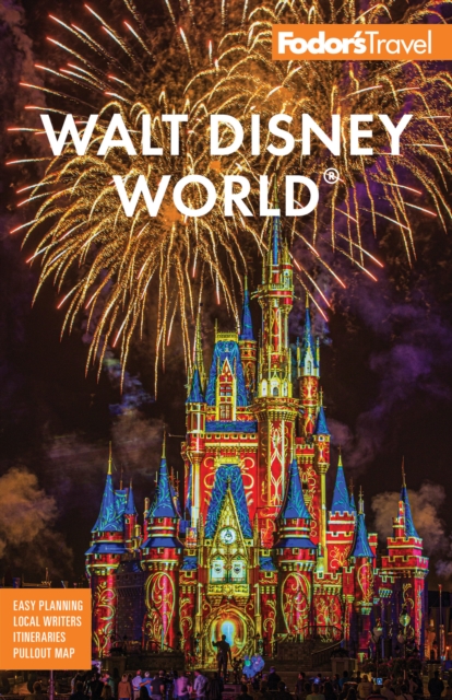 Fodor's Walt Disney World : with Universal & the Best of Orlando, EPUB eBook