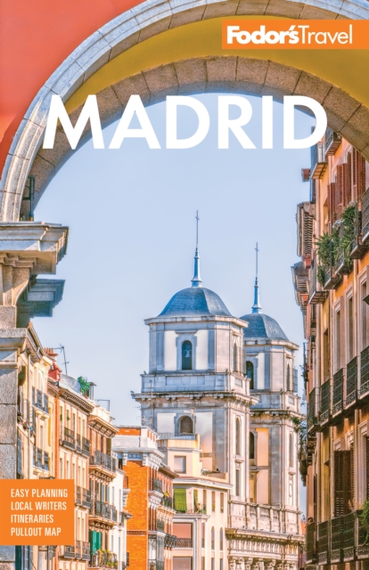 Fodor's Madrid : with Seville and Granada, Paperback / softback Book