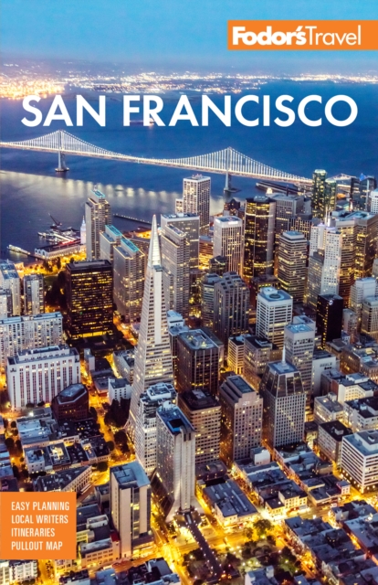 Fodor's San Francisco : with the best of Napa & Sonoma, Paperback / softback Book