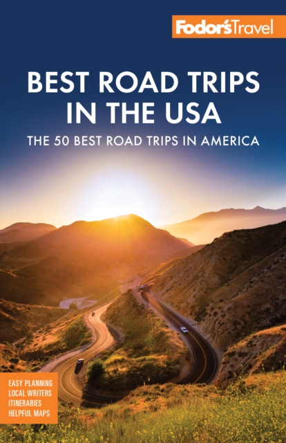 Fodor's Best Road Trips in the USA : 50 Epic Trips Across All 50 States, EPUB eBook