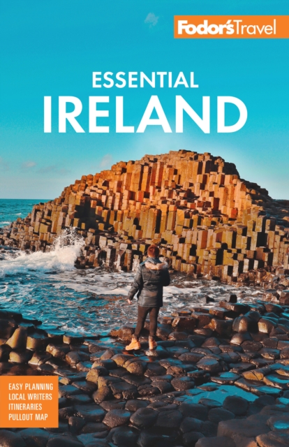 Fodor's Essential Ireland : with Belfast and Northern Ireland, Paperback / softback Book