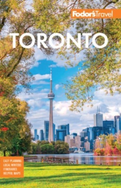 Fodor's Toronto : with Niagara Falls & the Niagara Wine Region, Paperback / softback Book