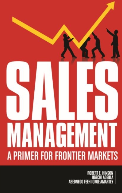 Sales Management : A Primer for Frontier Markets, Paperback / softback Book