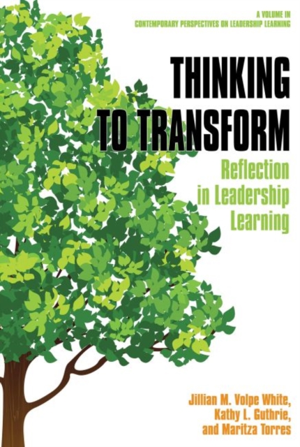 Thinking to Transform : Reflection in Leadership Learning, Hardback Book