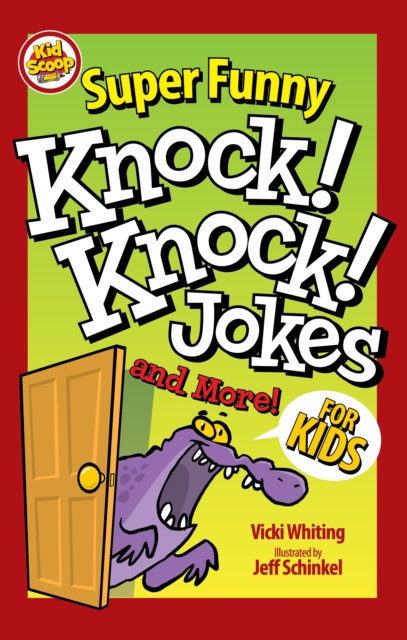 Super Funny Knock-Knock Jokes and More for Kids, Paperback / softback Book