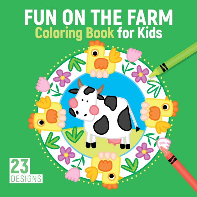 Fun on the Farm Coloring Book for Kids : 23 Designs, Paperback / softback Book