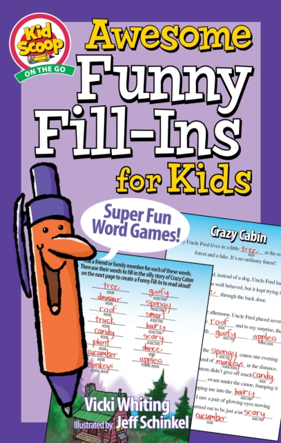 Awesome Funny Fill-Ins for Kids : Super Fun Word Games!, Paperback / softback Book