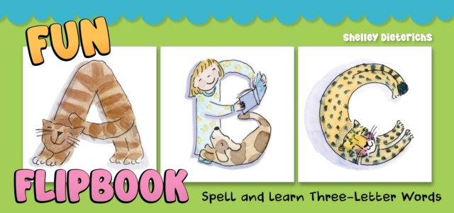 Fun ABC Flipbook : Spell and Learn Three-Letter Words, Spiral bound Book