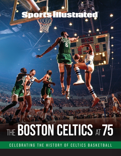 Sports Illustrated The Boston Celtics at 75, PDF eBook