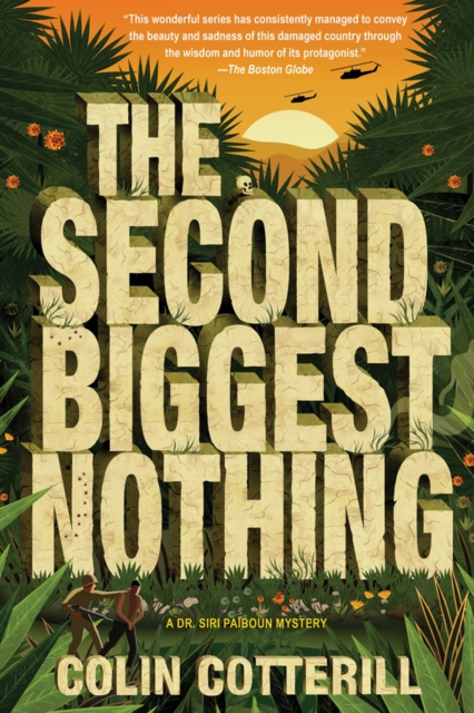 The Second Biggest Nothing : A Dr. Siri Paiboun Mystery, Hardback Book