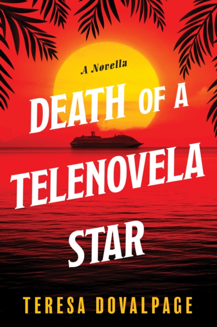 Death of a Telenovela Star (A Novella), EPUB eBook