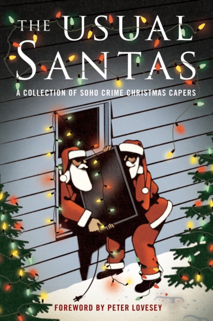 The Usual Santas : A Collection of Soho Crime Christmas Capers, Paperback / softback Book