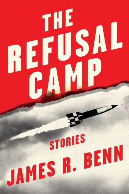 The Refusal Camp : Stories, Paperback / softback Book