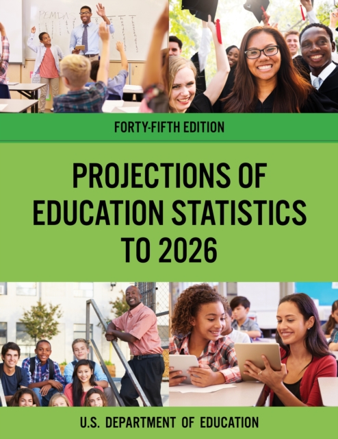Projections of Education Statistics to 2026, Paperback / softback Book