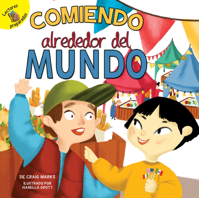 Comiendo alrededor del mundo : Eating Around the World, PDF eBook